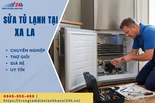 sửa tủ lạnh tại xala uy tín sửa tủ lạnh tại xala uy tín