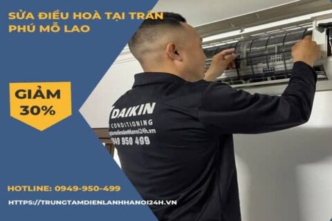 Sửa điều hòa tại Mỗ Lao Trần Phú rẻ tới 30% chi phí, có mặt 15P