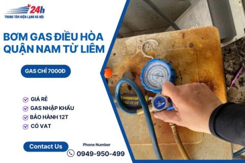 Bơm Gas Điều Hòa Quận Nam Từ Liêm, Nạp Gas Nhanh, Bảo Hành 12Tháng