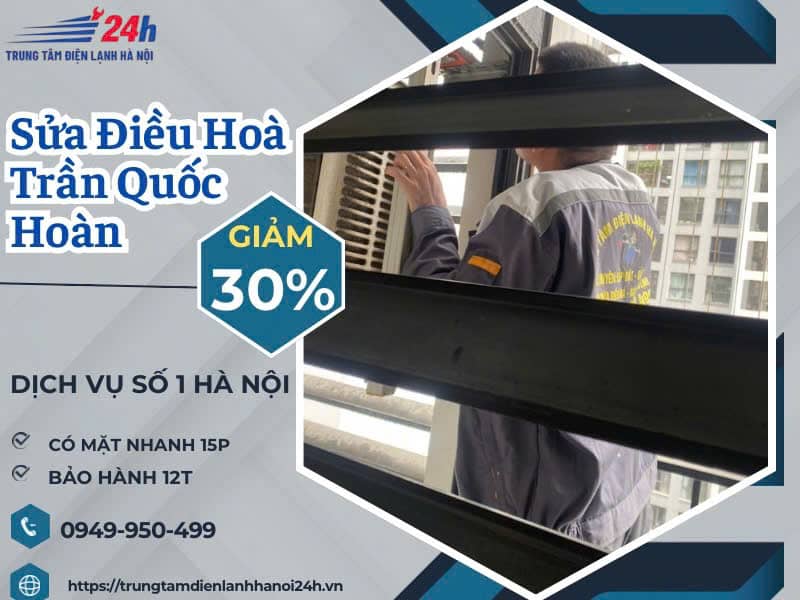 sửa điều hòa tại Trần Quốc Hoàn Cầu giấy uy tín sửa điều hòa tại Trần Quốc Hoàn Cầu giấy uy tín