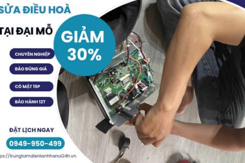 Sửa Điều Hòa Tại Đại Mỗ, Tư Vấn Miễn Phí Thợ Giỏi, Có Mặt 15 Phút