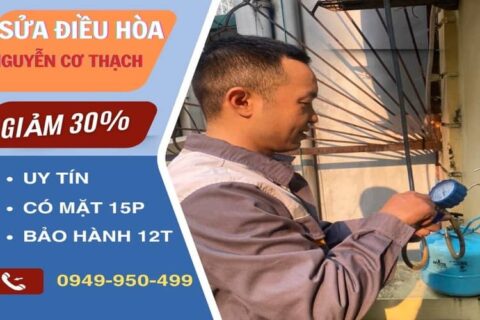 Sửa Điều Hòa Tại Nguyễn Cơ Thạch – Rẻ Hơn 30% Thị Trường