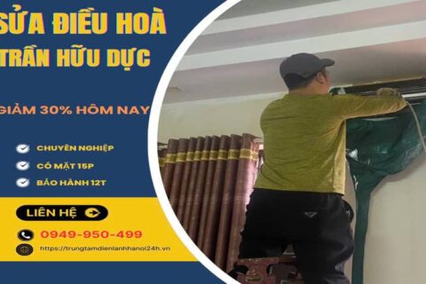 Sửa Điều Hòa Tại Trần Hữu Dực | Giảm 30%, O949.95O.499