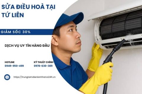 Sửa Điều Hòa Tại Tứ Liên | Có Mặt Sau 15 Phút – Giá Rẻ Nhất Tây Hồ