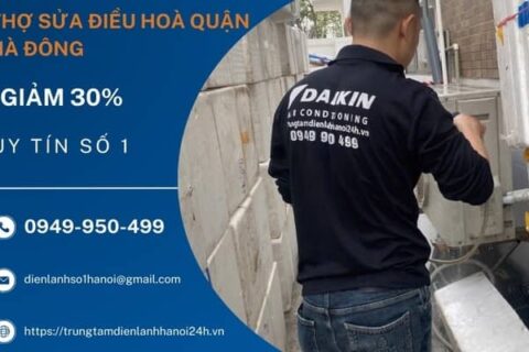 Thợ Sửa Điều Hòa Quận Hà Đông, chuyên sâu – uy tín #1, bảo hành 12T