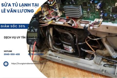 Sửa tủ lạnh tại Lê Văn Lương, có mặt 15P – O949.95O.499