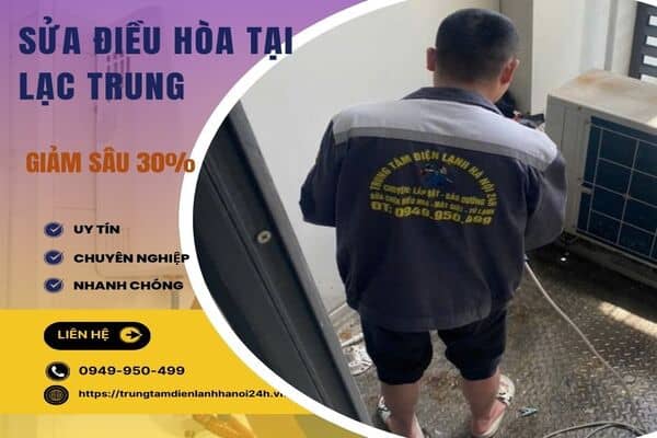 Thợ sửa điều hòa Lạc Trung chuyên nghiệp