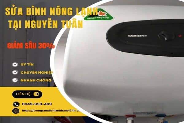 Thợ sửa bình nóng lạnh tại Nguyễn Tuân đang kiểm tra thiết bị tại nhà khách hàng