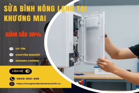 Sửa bình nóng lạnh tại Khương Mai giá rẻ, gọi thợ 0949.950.499