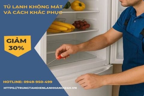 Tủ Lạnh Không Mát: 10+ Nguyên Nhân và Cách Xử Lý Nhanh Chóng, Hiệu Quả