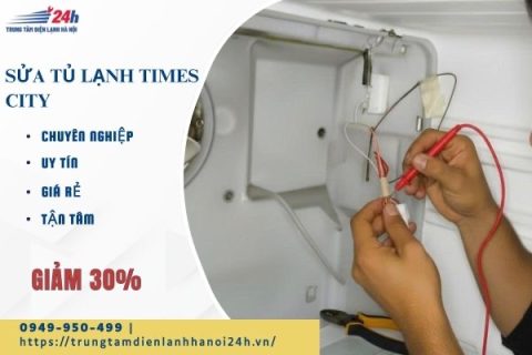 Sửa tủ lạnh tại Times City giá rẻ, 5 nguyên nhân và cách xử lý đơn giản